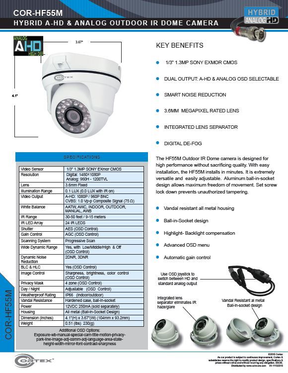 The HF55M Outdoor IR Dome camera is designed for high performance without sacrificing quality