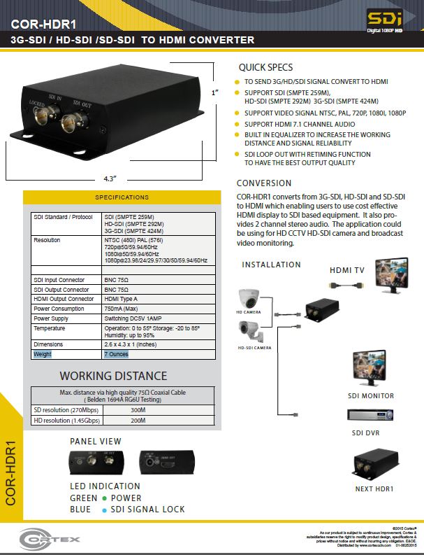 3G-SDI / HD-SDI / SD-SDI To HDMI Converter from Cortex® specifications for this accessory product COR-HDR1